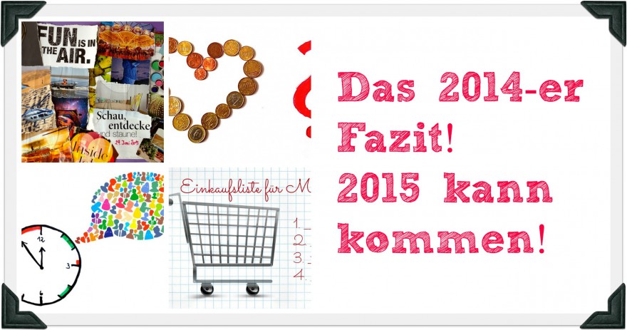 Modul 5: Das 2014-er Fazit! 2015 kann kommen!