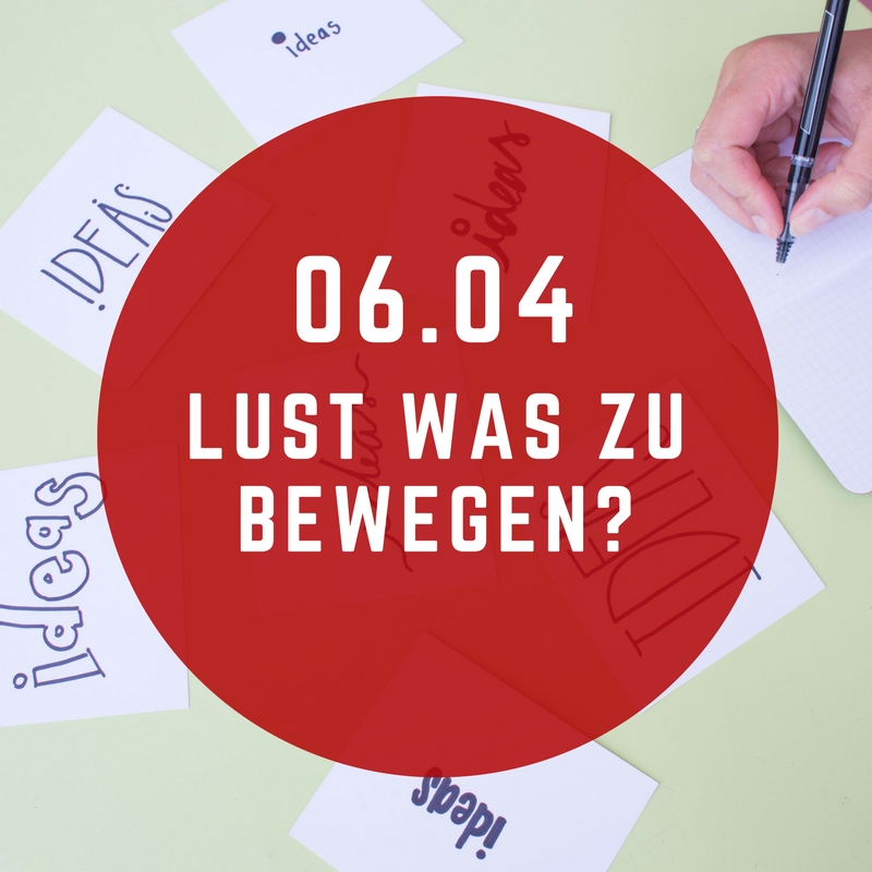 “Lust, was zu bewegen?”