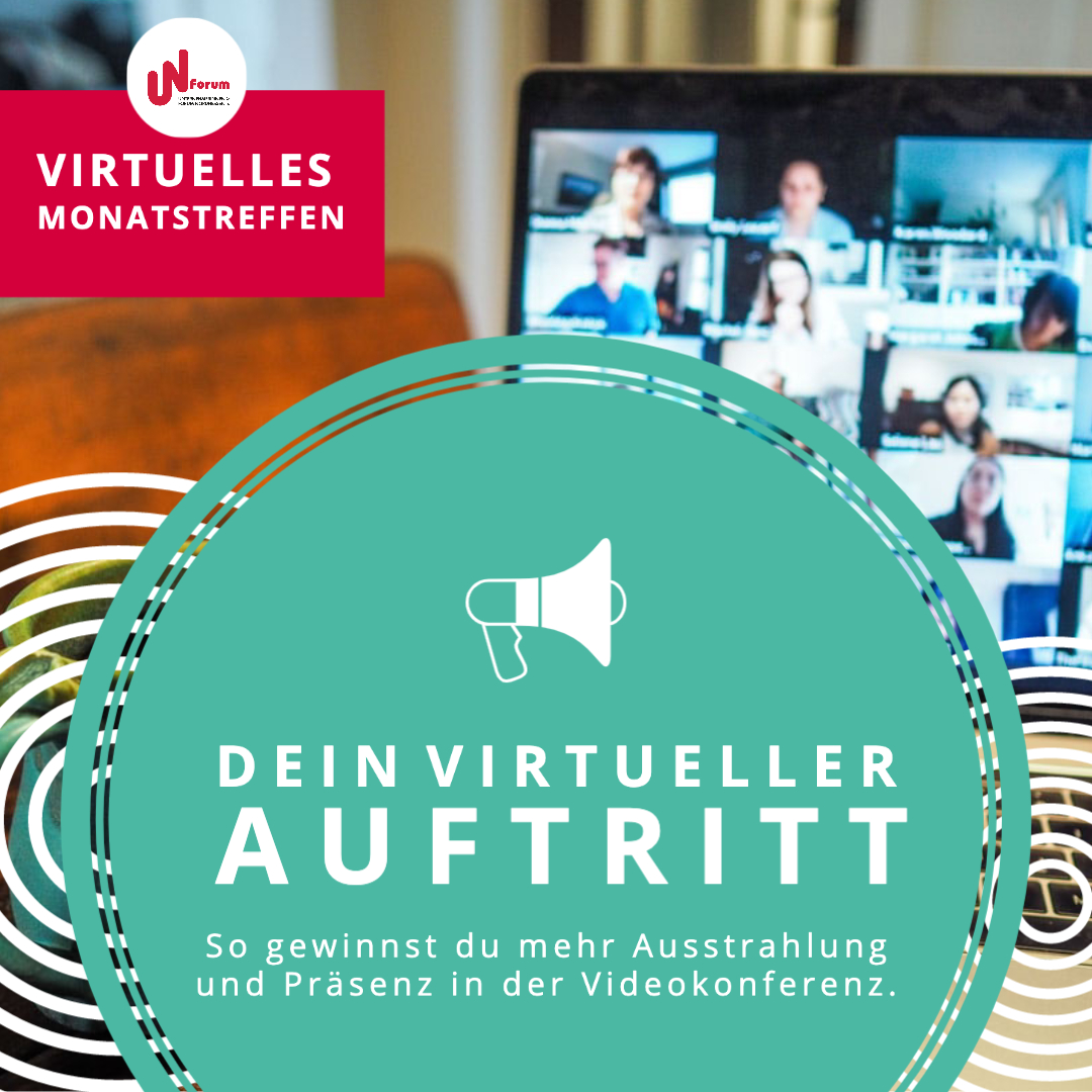 Dein virtueller Auftritt – virtuelles Monatstreffen